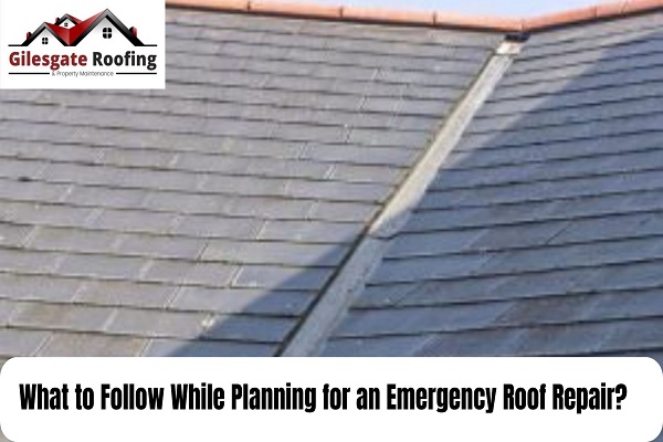 What to Follow While Planning for an Emergency Roof Repair?